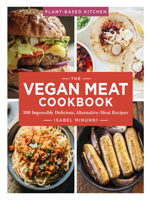 Title details for The Vegan Meat Cookbook by Isabel Minunni - Available
